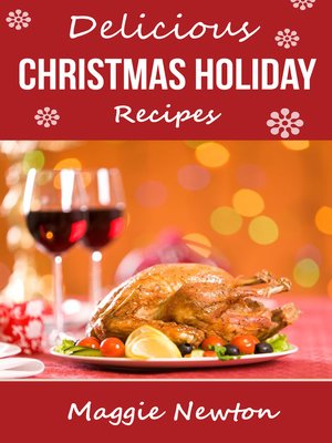 cover image of Delicious Christmas Holiday Recipes